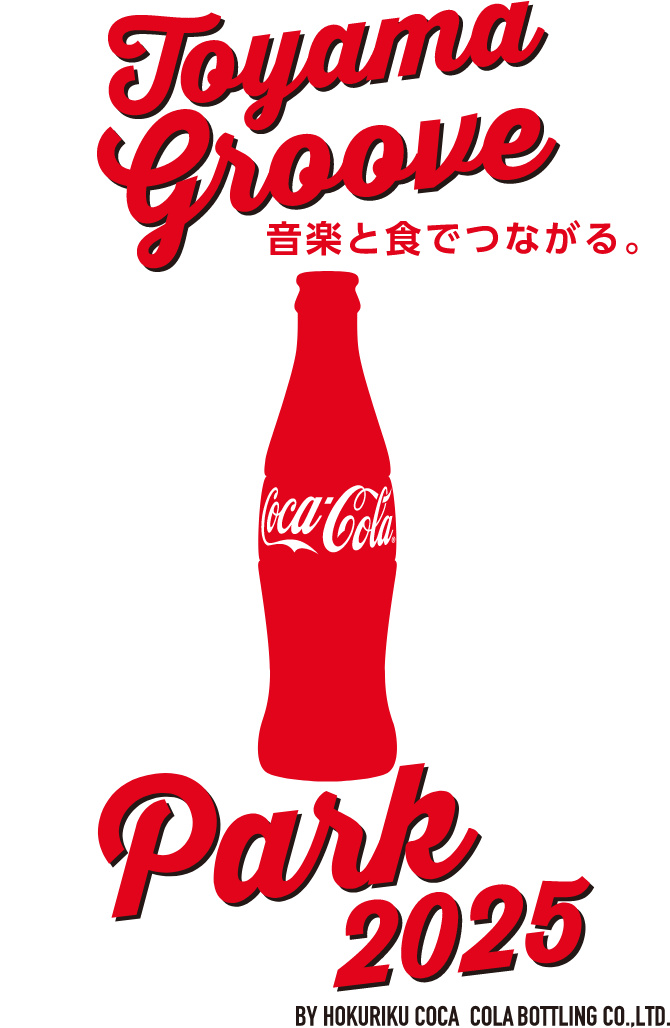 Toyama Groove Park 2025 BY HOKURIKU COCA-COLA BOTTLING CO., LTD.